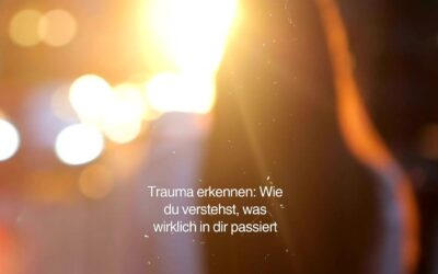 Trauma erkennen: Wie du verstehst, was wirklich in dir passiert